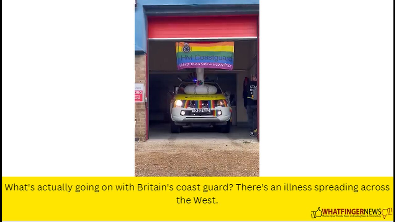 What's actually going on with Britain's coast guard? There's an illness spreading across the West.