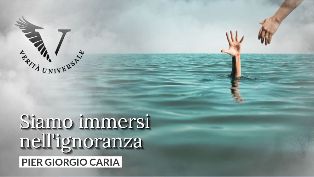 Siamo immersi nell’ignoranza - Pier Giorgio Caria