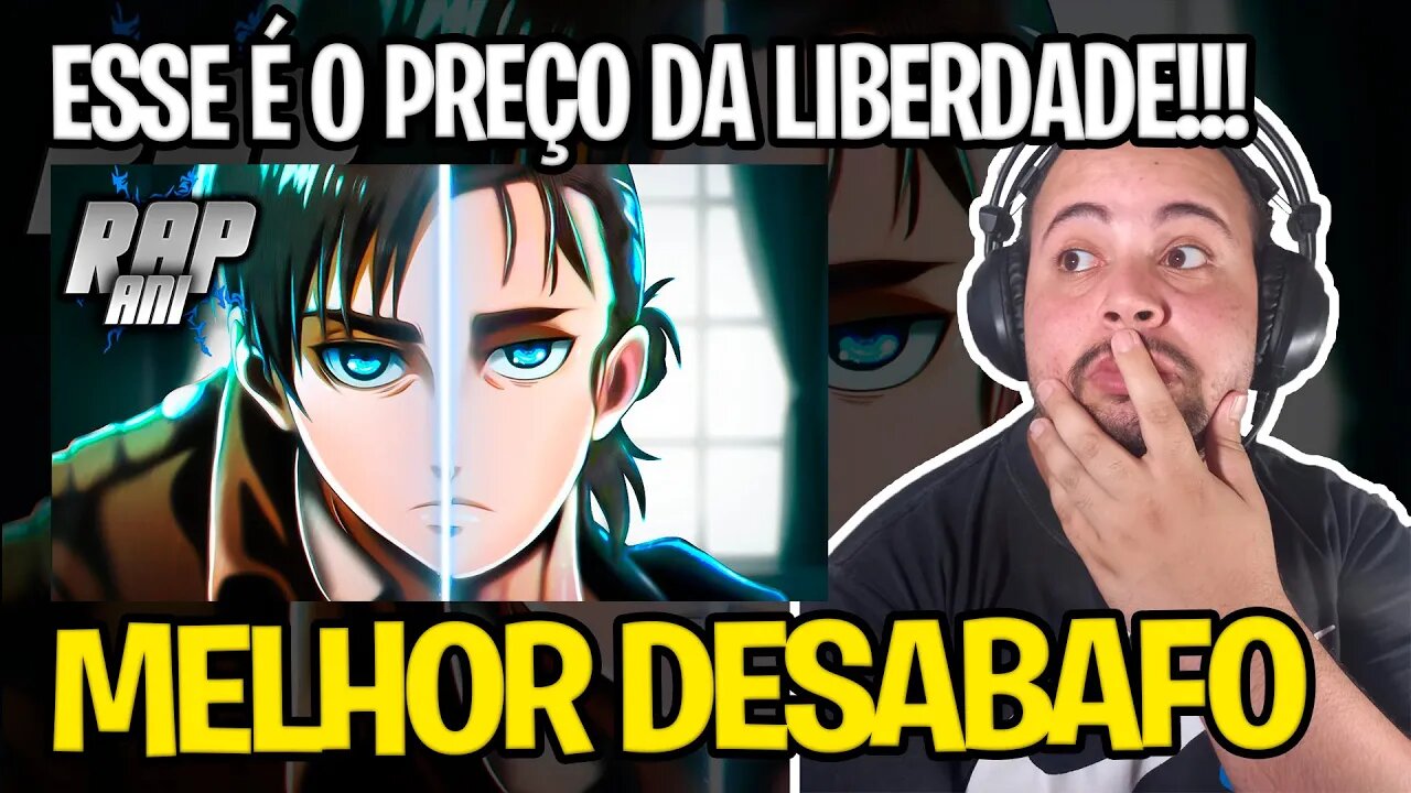 REACT ♪ Desabafo Eren Yeager | O Preço da Liberdade | AniRap (@Prod Hunter)
