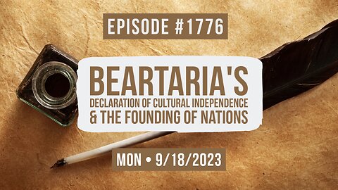 Owen Benjamin | #1776 Beartaria's Declaration Of Cultural Independence & The Founding Of Nations