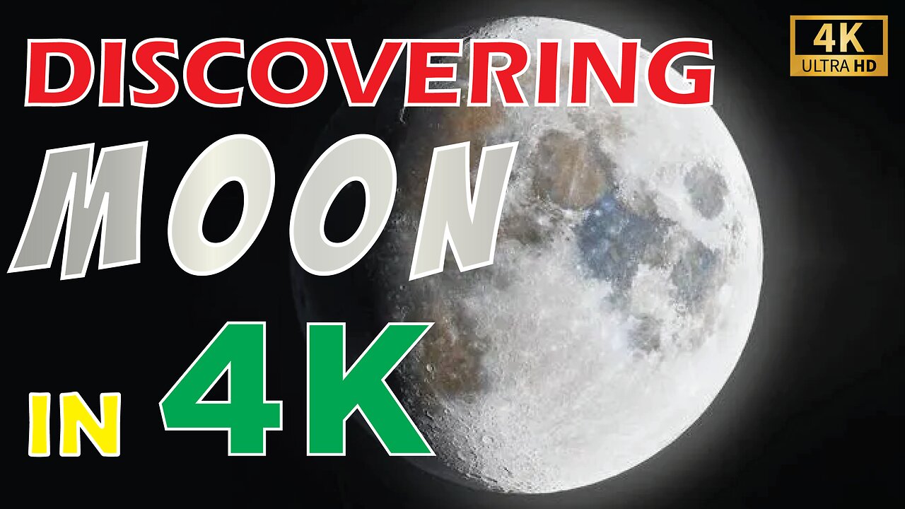 Discover the Moon in Breathtaking 4K