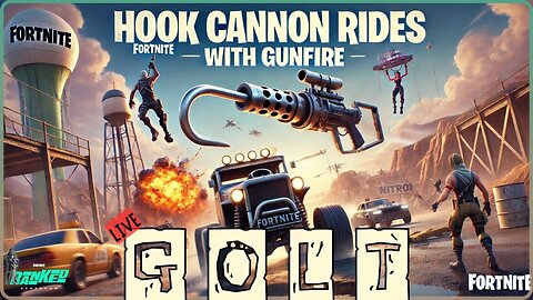 Hook Cannon Rides with Gunfire | Fortnite | GOLT