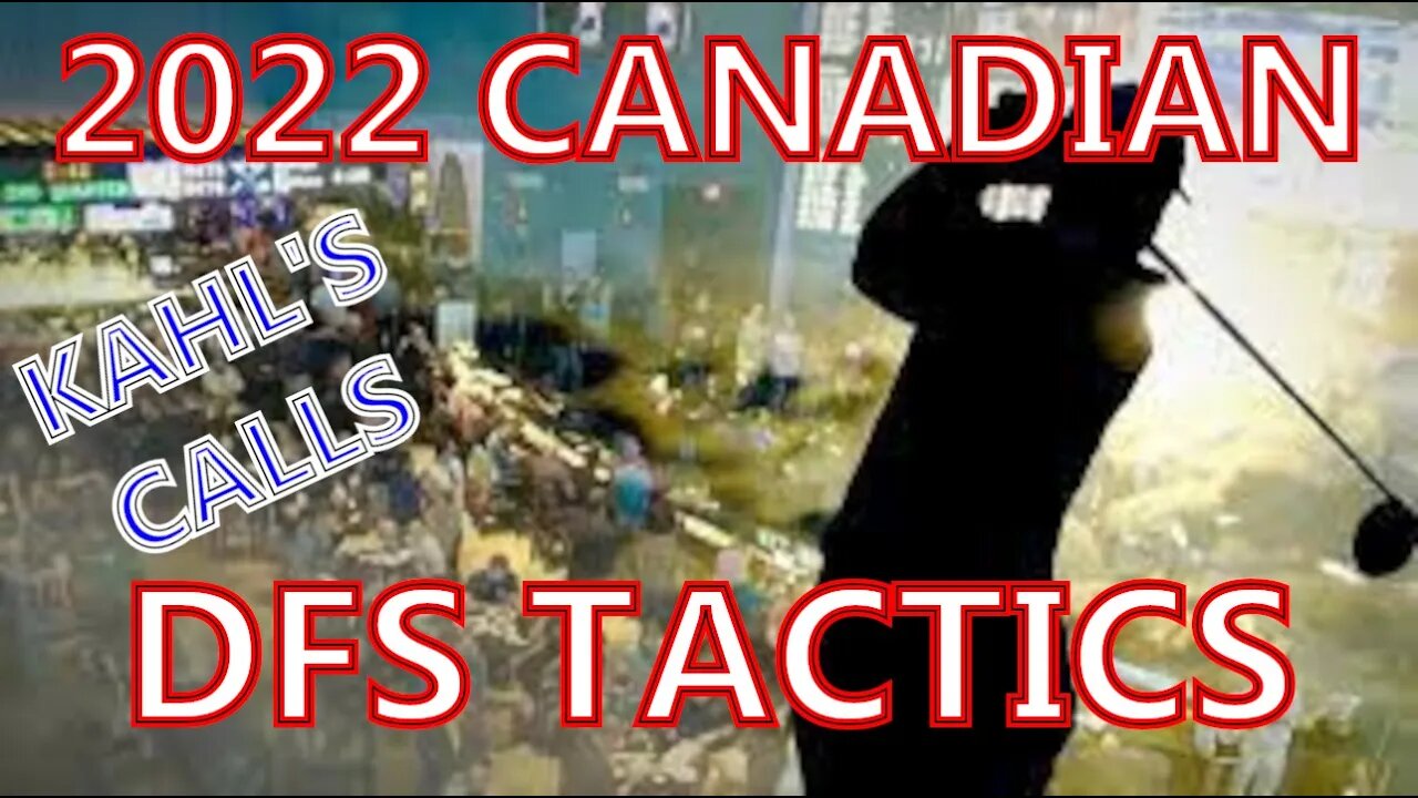 2022 Canadian DFS Tactics