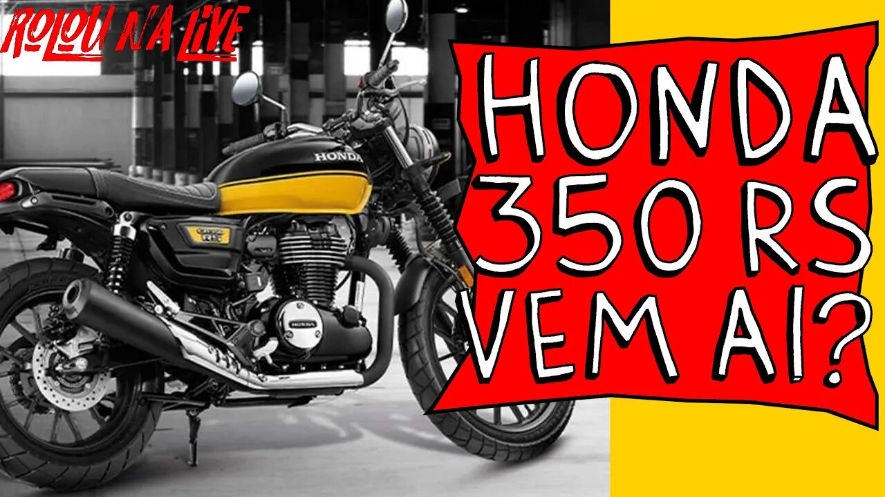 Será que a CLASSIC 350 pode trazer a HONDA 350 RS para o BRASIL? #rolounalive