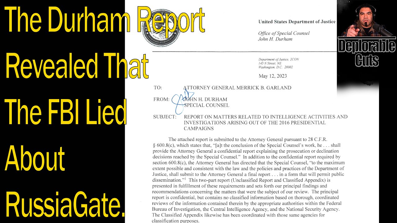 The Durham Report Revealed That The FBI Lied About RussiaGate. | Deplorable Cuts