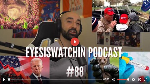 EyesIsWatchin Podcast #88 - Major Distractions, Race War, Gut Health, Next Plandemic