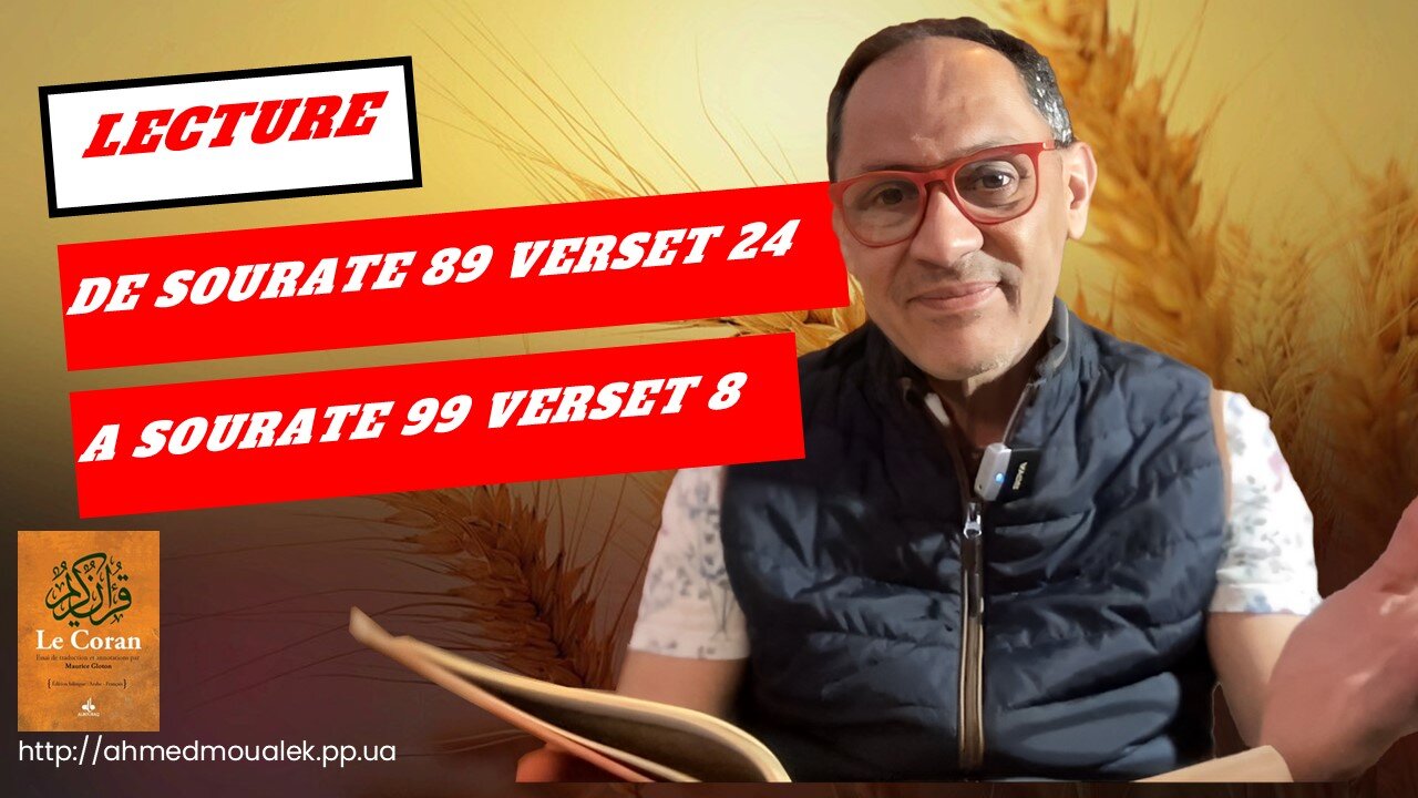 20241019 - Ahmed Moualek - Lecture de la Sourate 89V.24 à Sourate 99V.8 !