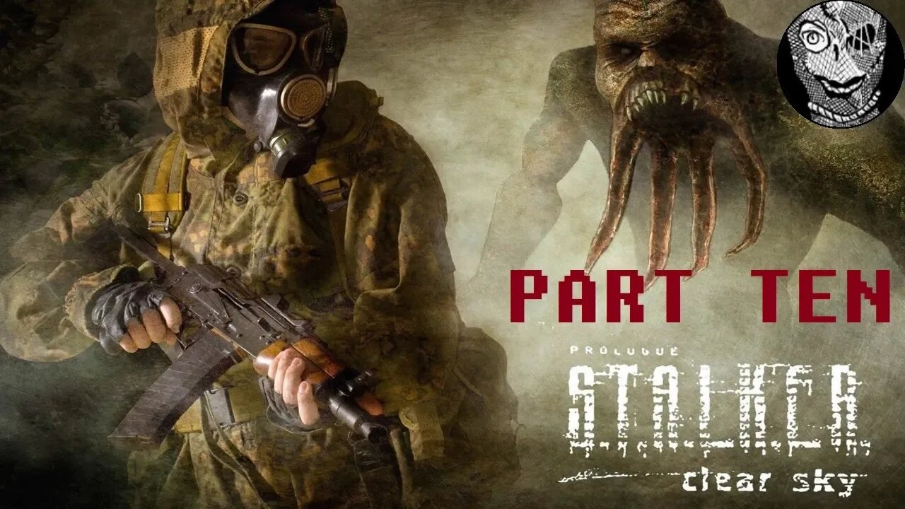 (PART 10) [The Bubble] S.T.A.L.K.E.R.: Clear Sky