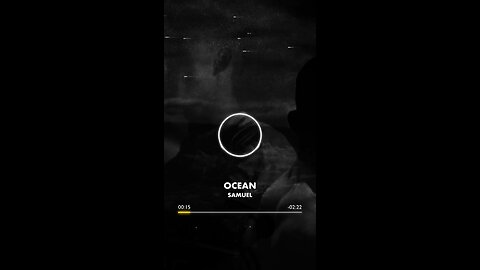 [SONG 14] - “OCEAN” by #SAMUEL