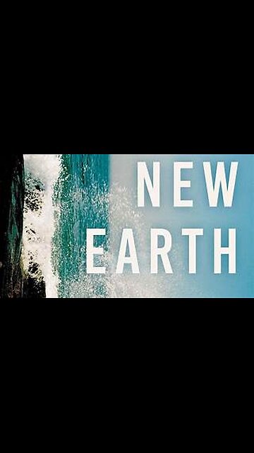 WELCOME TO THE NEW EARTH - ITS HERE ALREADY