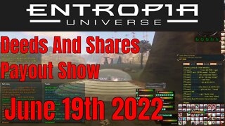 Deed And Shares Payout Show Weekly For Entropia Universe june 19th 2020