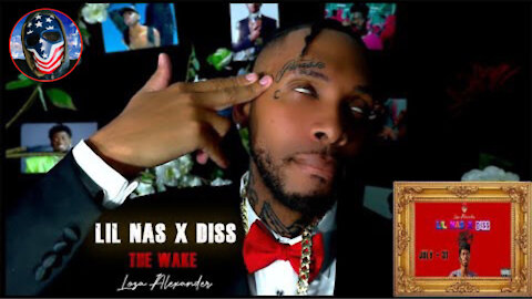 Loza Alexander: The Wake (Lil Nas X DISS)