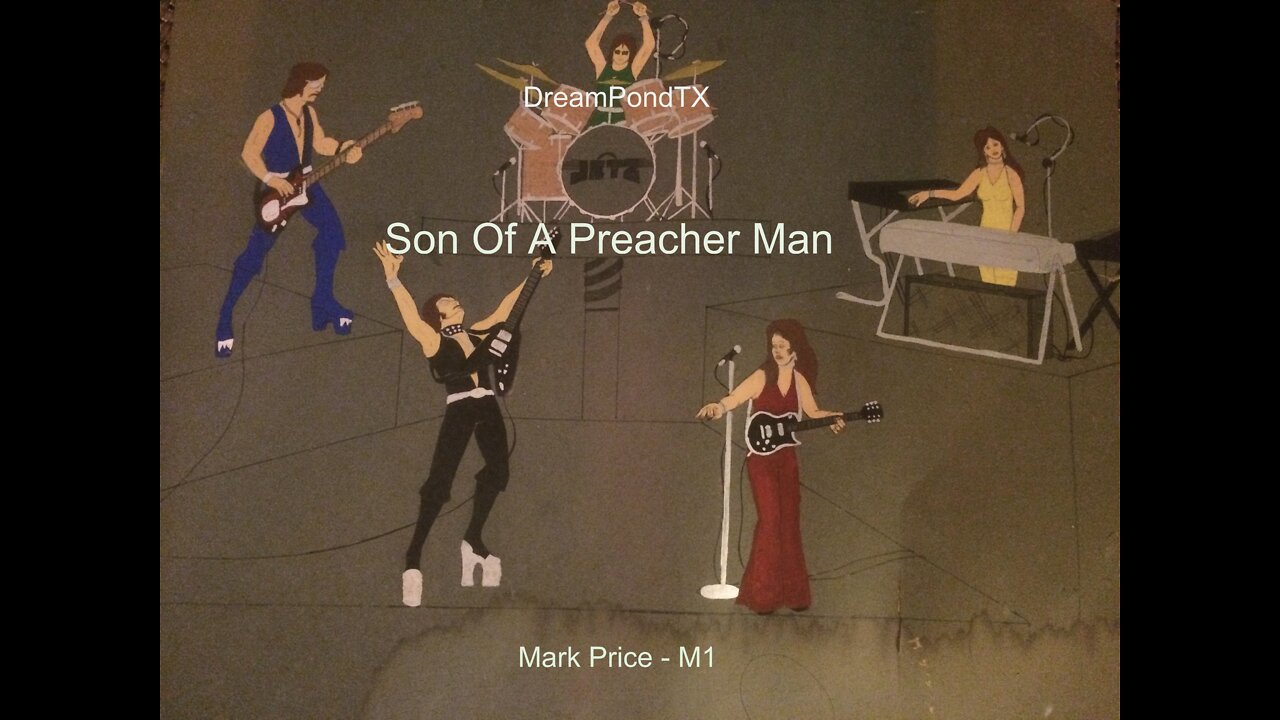 DreamPondTX/Mark Price - Son Of A Preacher Man (M1 at the Pond)