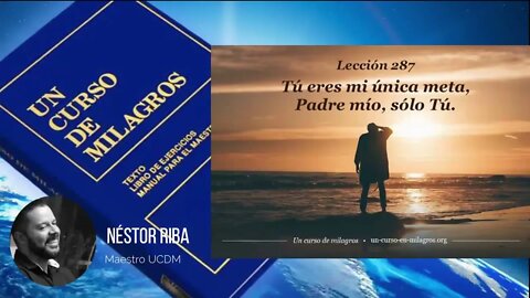 Lección 287 de Un Curso de Milagros
