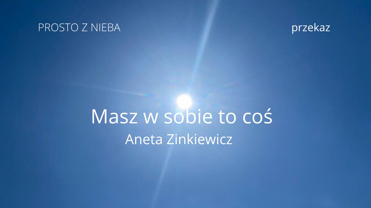 Masz w Sobie to coś