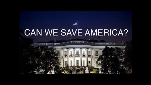 Can We Save America?