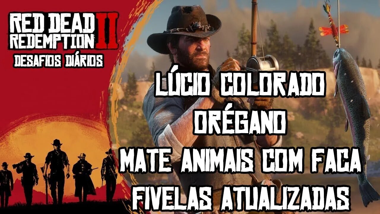 DESAFIOS DÍARIOS RDR 2 LÚCIO COLORADO E ORÉGANO