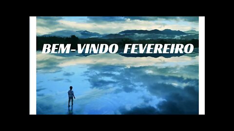 BEM-VINDO FEVEREIRO.#shorts
