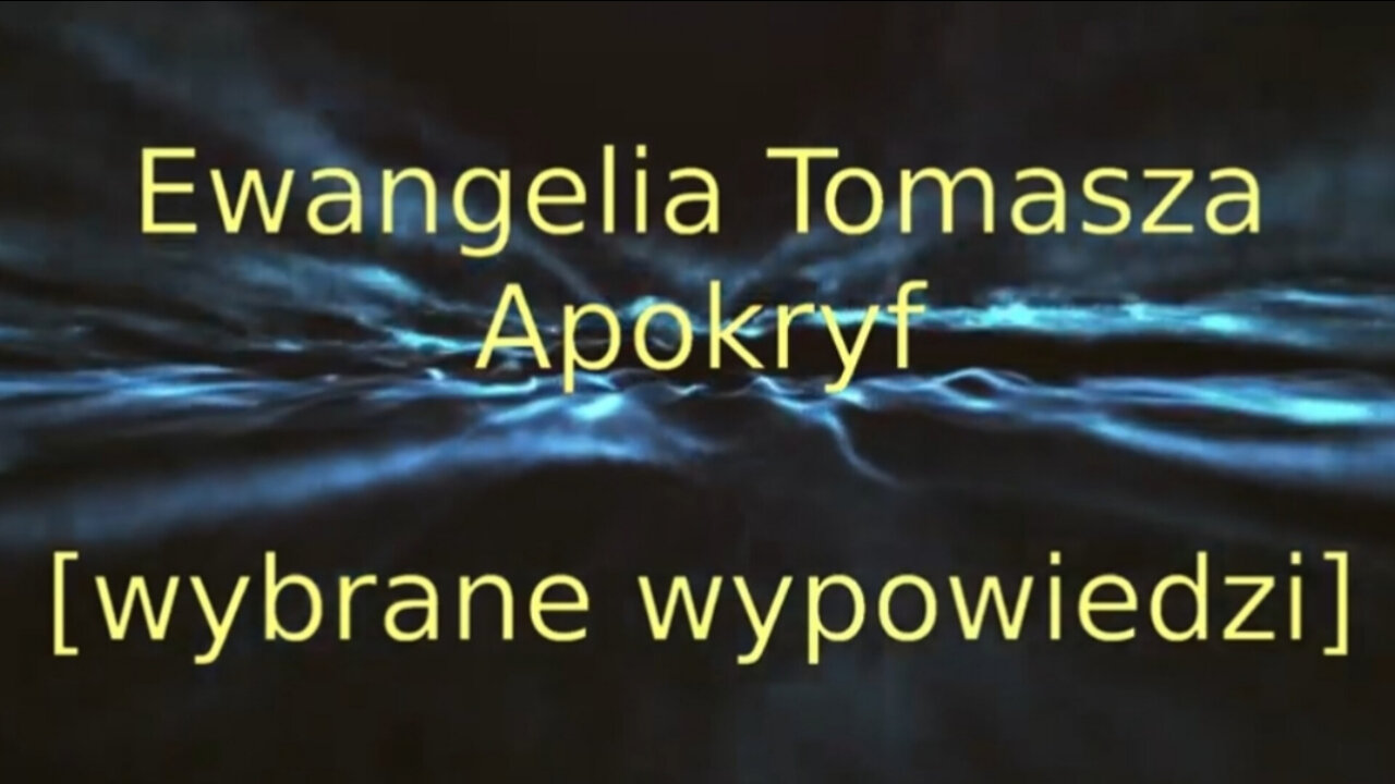 20211229_ewangelia_tomasza_apokryf_wybrane_wypowiedzi_komentarz_do_filmu_z_k_bezchaosowania2_arch.