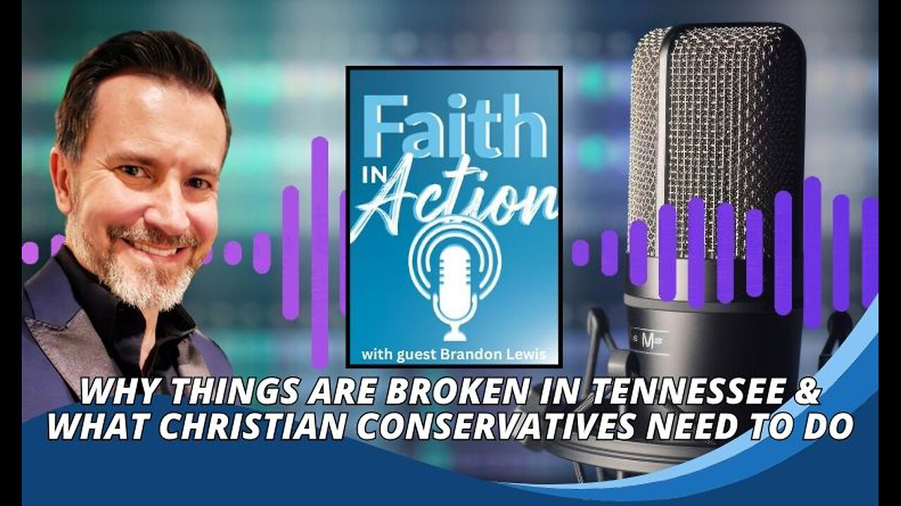 Why Things Are Broken In Tennessee & What Christian Conservatives Need To Do