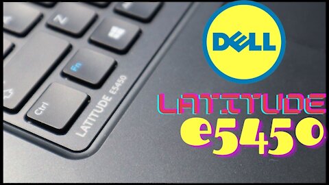 Dell Latitude e5450 A Work Laptop for the masses