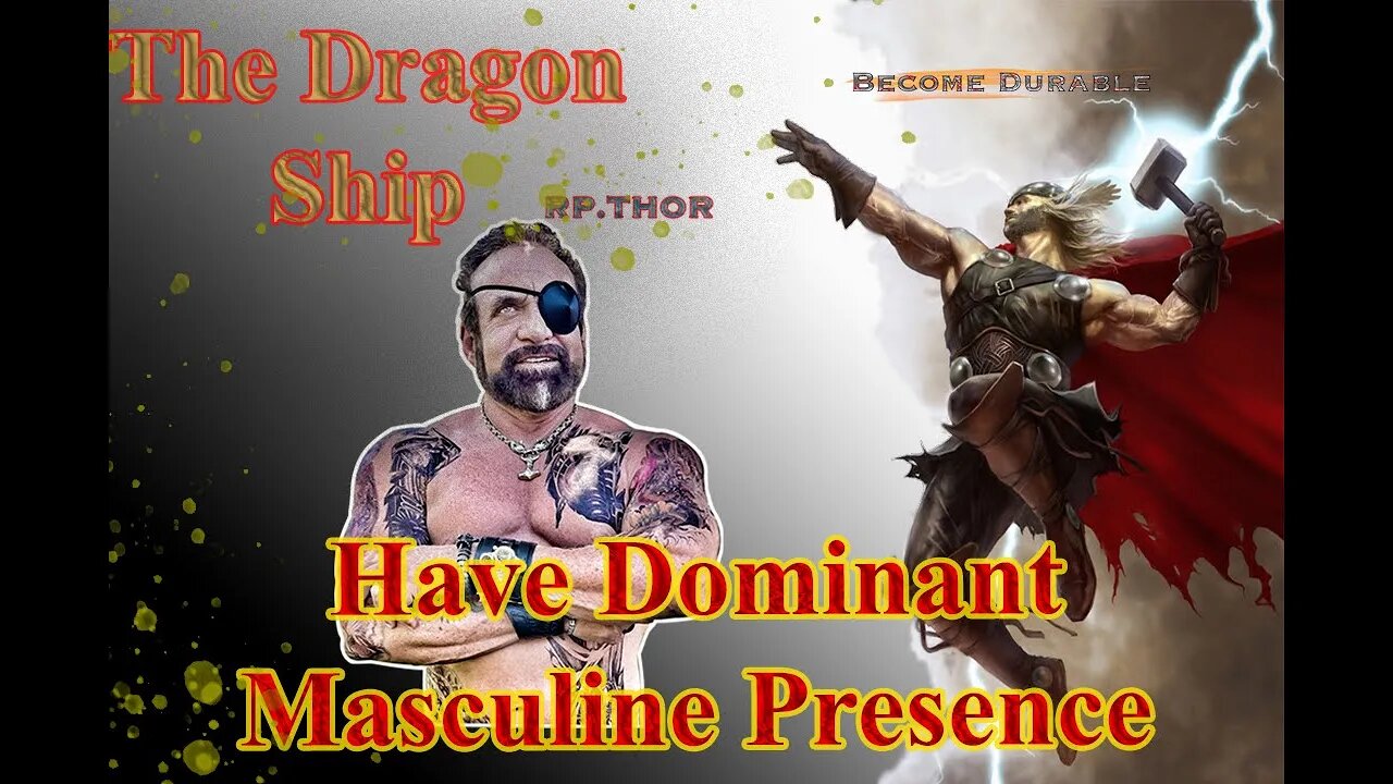 Developing A Dominant Masculine Presence Everywhere