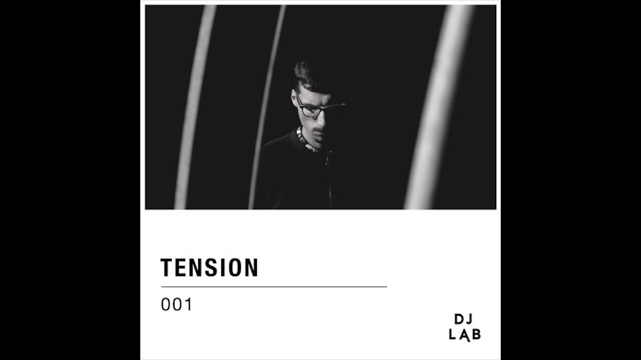 Tension @ DJ LAB #001