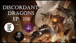 Discordant Dragons 158 w American Elitist, Plasma Rob, and News Fist