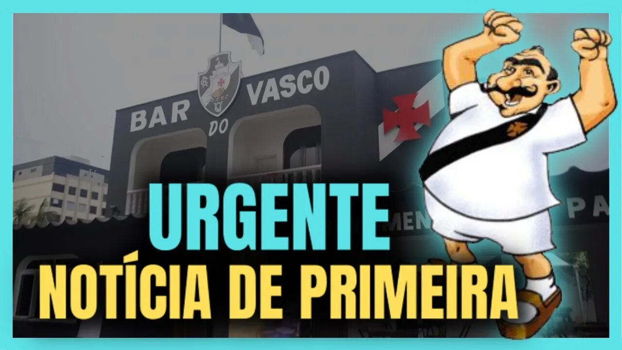 💥AGORA SIM💥 TUDO NORMAL | MELHOR NOTICIA DO VASCO HOJE