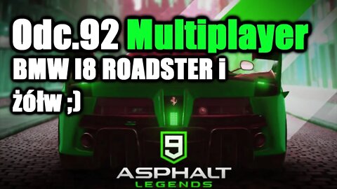 Asphalt 9 odc 92 Multiplayer BMW I8 ROADSTER i żółw ;)