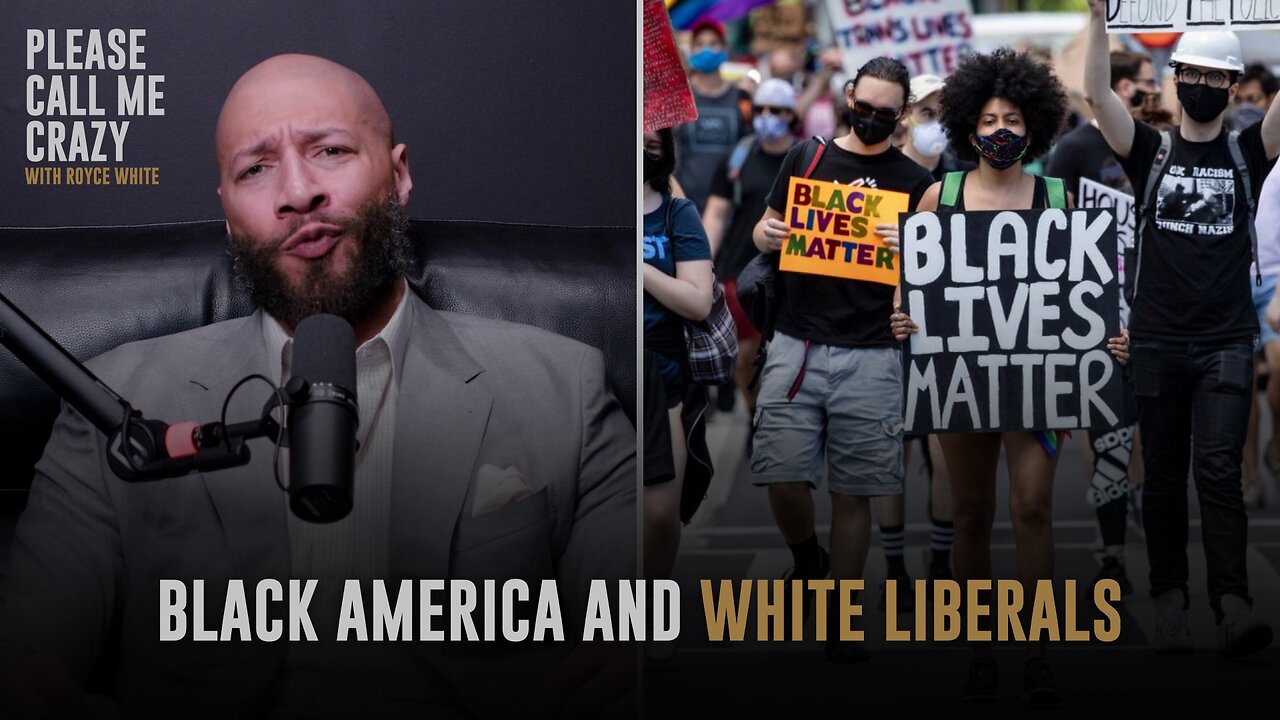 Black America & White Liberals | Please Call Me Crazy