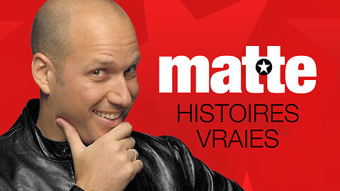 Martin Matte : histoires vraies