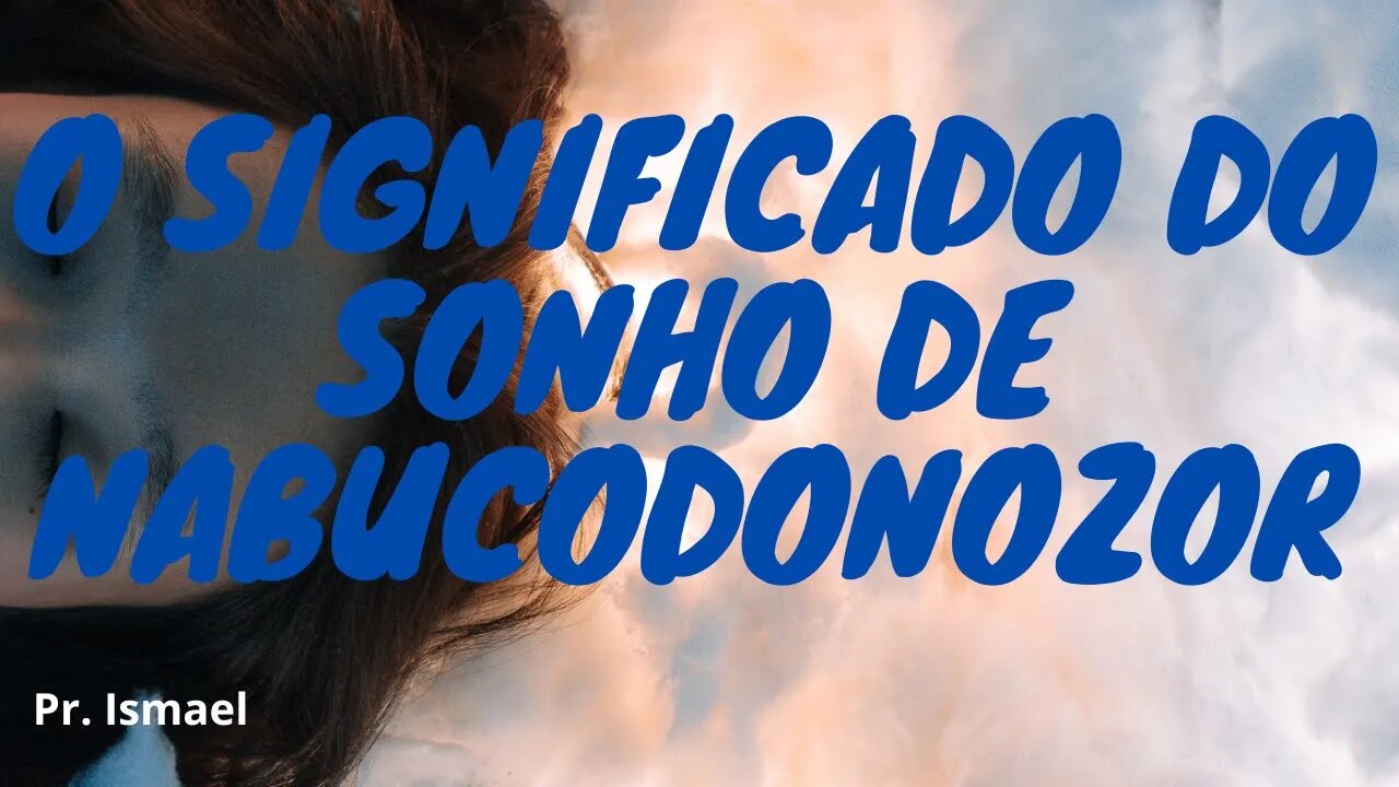 A Interpretação do Sonho de Nabucodonozor