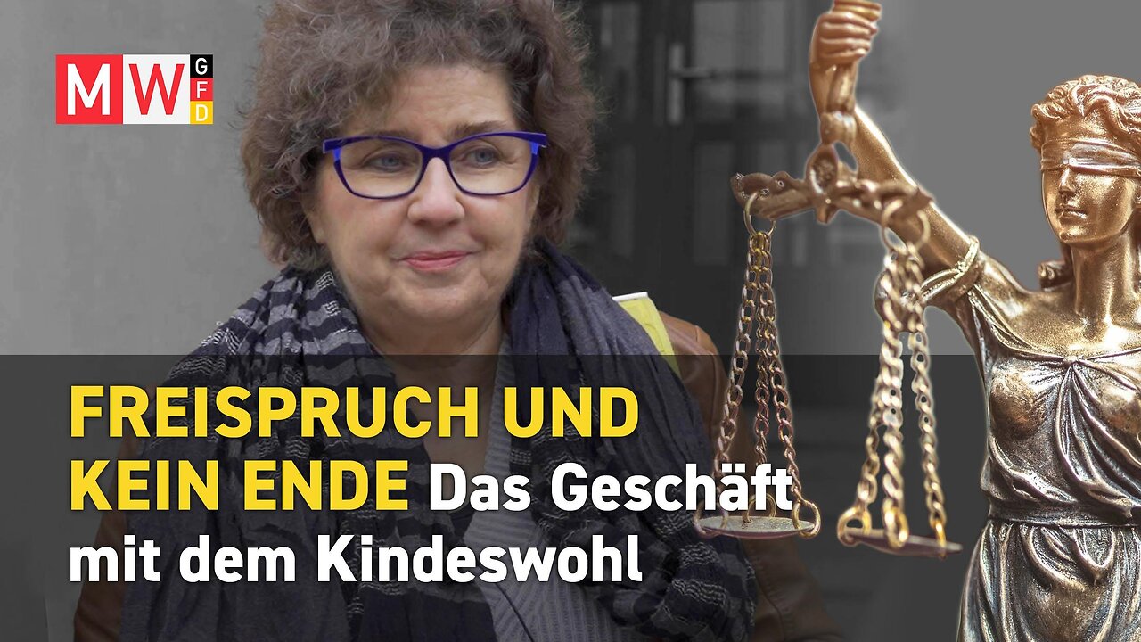 Freispruch und kein Ende - Das Geschäft mit dem Kindeswohl