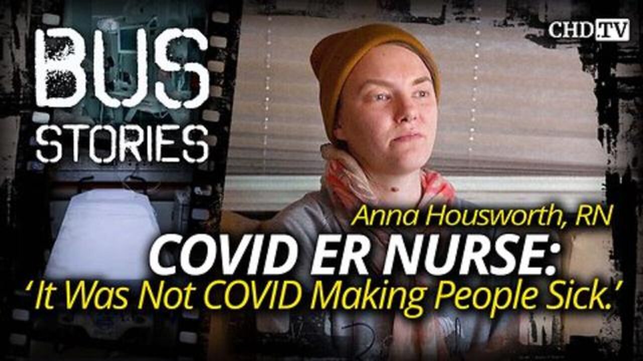 COVID ER Nurse Speaks Out: ‘It Was Not Covid That Was Making People Sick’