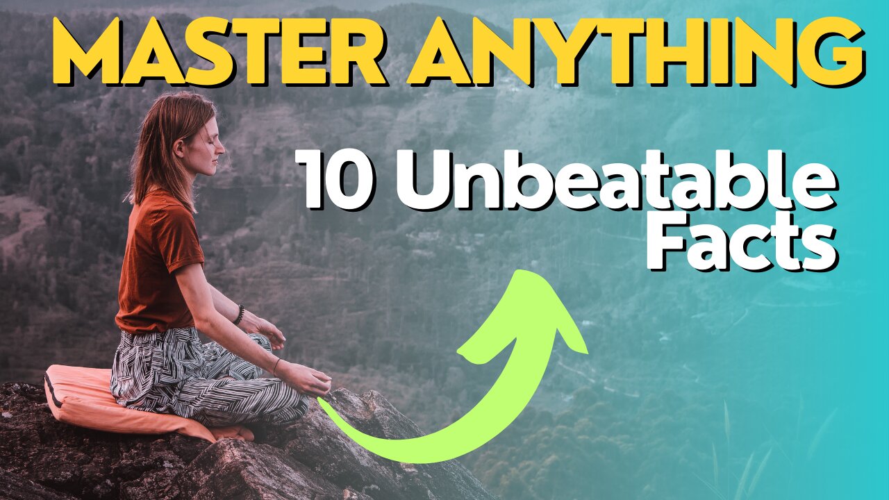 Master Anything | Top 10 Unbeatable Facts