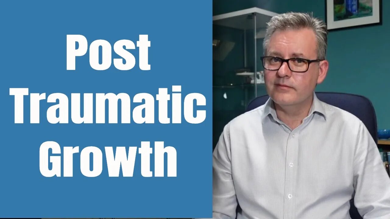 Post Traumatic Growth