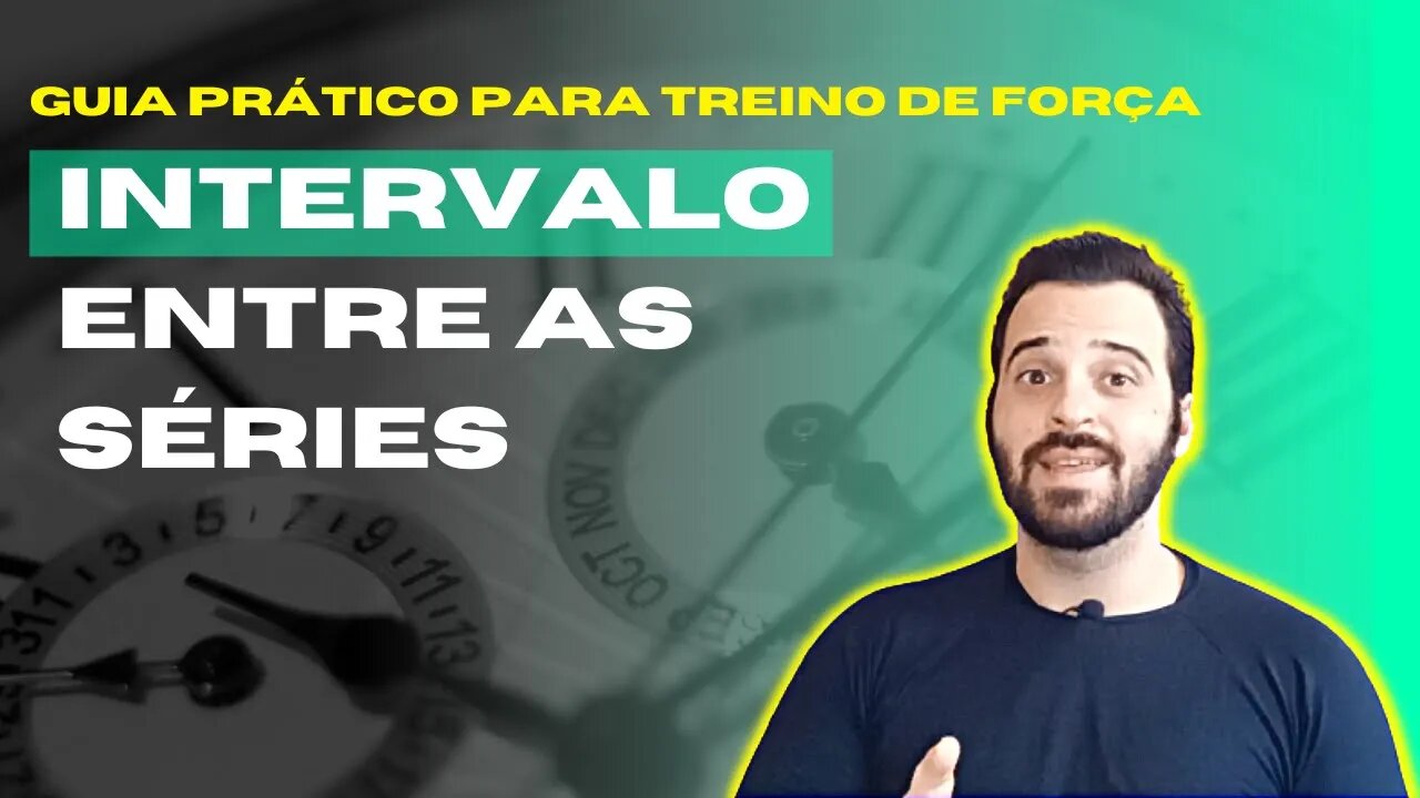 GUIA PRÁTICO PARA TREINO DE FORÇA | #9 INTERVALO ENTRE AS SÉRIES