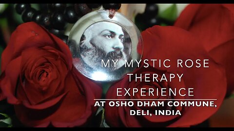 My Mystic Rose Therapy Experience - Osho Dham, Delhi, India