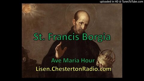 St. Francis Borgia - Ave Maria Hour