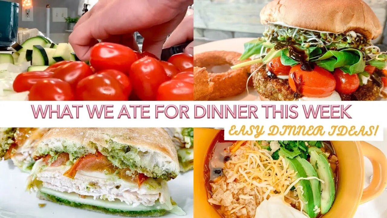 WHAT WE ATE FOR DINNER THIS WEEK | FOUR QUICK, EASY AND AFFORDABLE DINNER IDEAS | BUSY MOM DINNERS