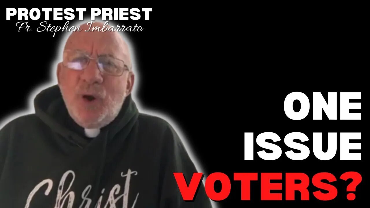 One Issue Voters?? Nope, It's More Than That! | Fr. Stephen Imbarrato Live