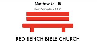 Matthew 6:1-18 - The Approval from Man or God? - 8.1.21