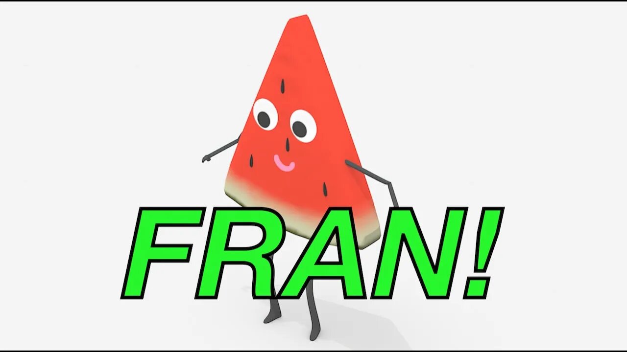 Happy Birthday FRAN! - WATERMELON Birthday Song