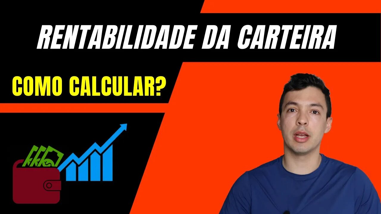 CÁLCULO RENTABILIDADE DE INVESTIMENTO - COMO CALCULAR RENTABILIDADE DA CARTEIRA DE AÇÕES