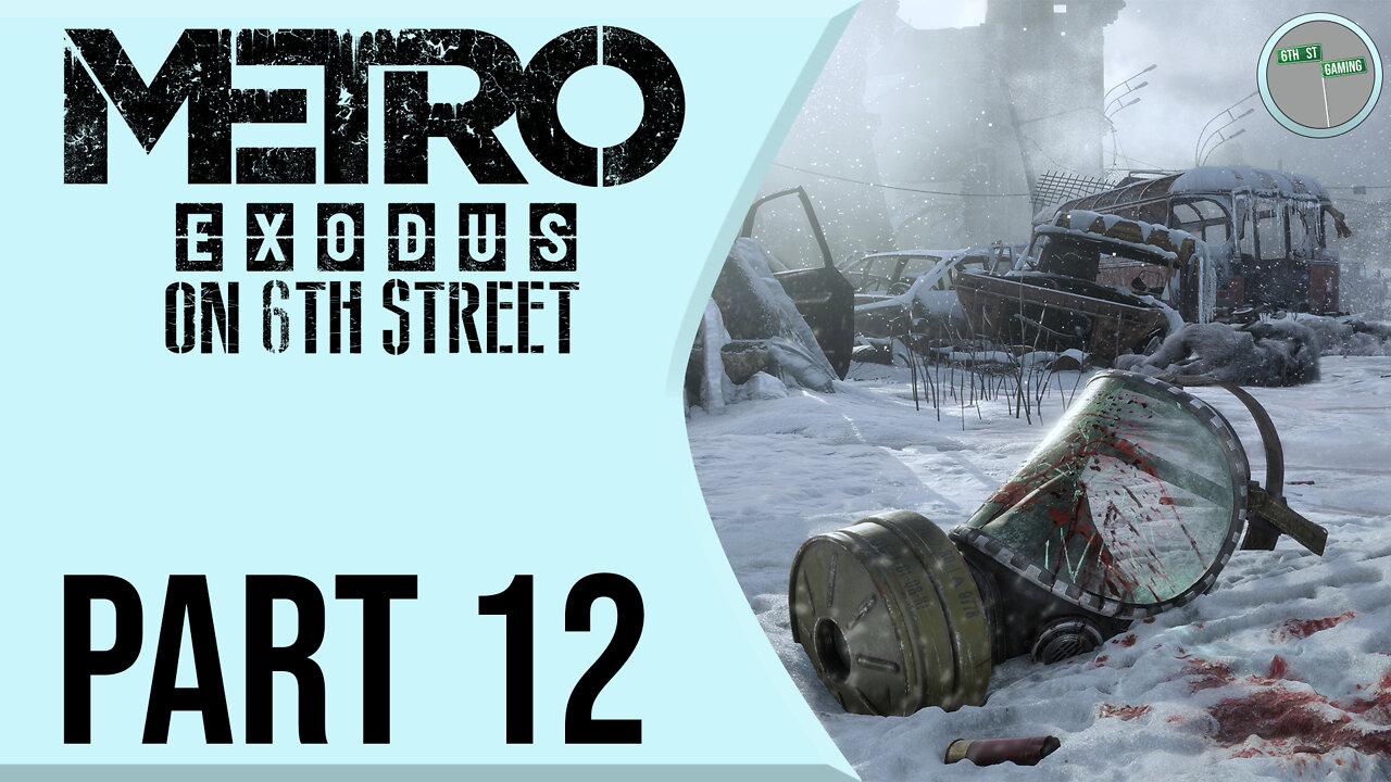 Metro: Exodus on 6th Street Part 12