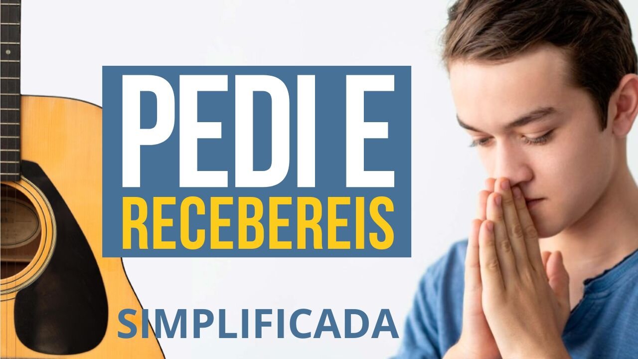 COMO TOCAR Pedi e Recebereis no Violão [SIMPLIFICADA]