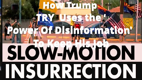 How Trump TRY Uses the ‘Power Of Disinformation' To Keep His Job