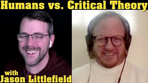 Countering Critical Theory's Nihilism | with Jason Littlefield