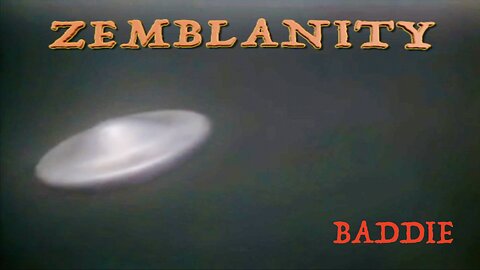 Baddie - Zemblanity